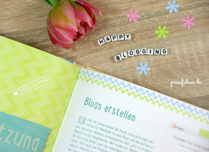 Buchtipp Bloggst Du Schon Step By Step Zum Eigenen Kreativ Blog Greenfietsen De