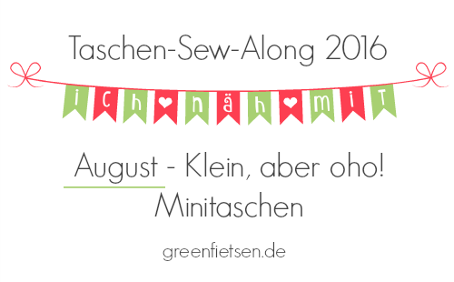 https://www.greenfietsen.de/2016/08/taschen-sew-along-2016-minitaschen/