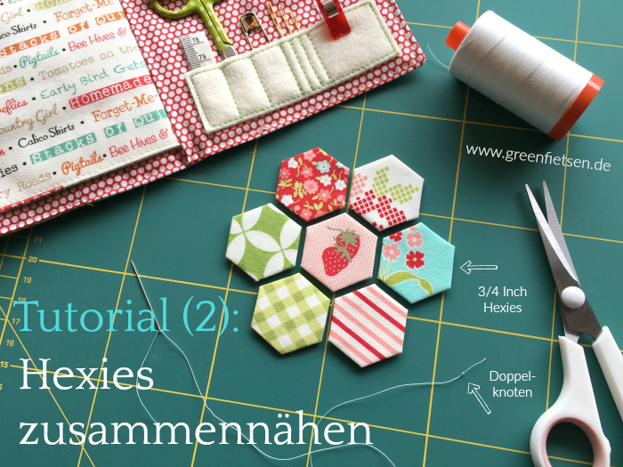 Tutorial 2 | So nähst du Hexies von Hand zusammen (English Paper Piecing)