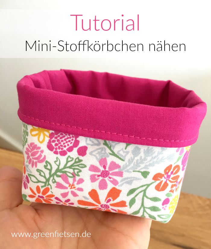 Tutorial | Mini-Stoffkörbchen nähen