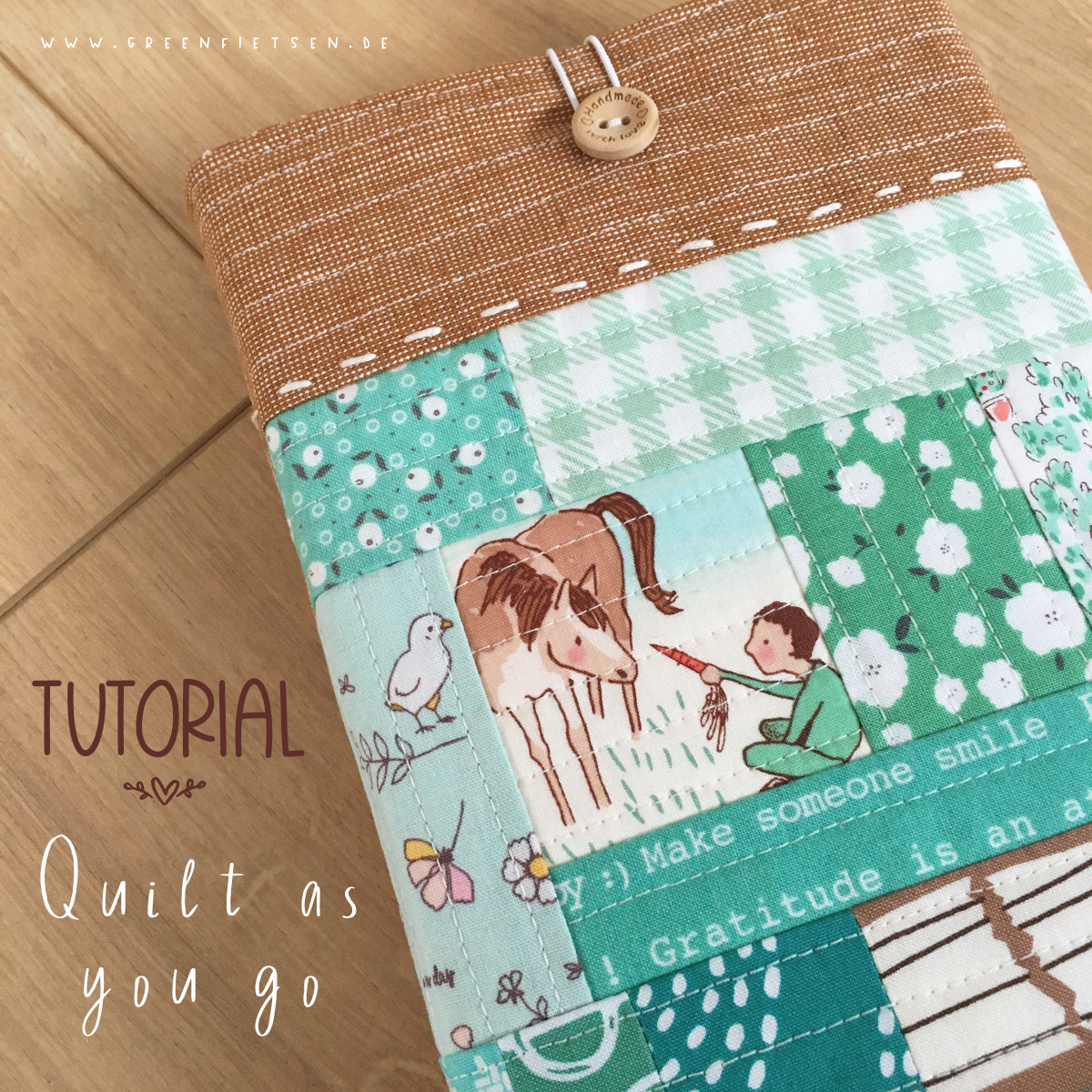 Tutorial - Quilt as you go