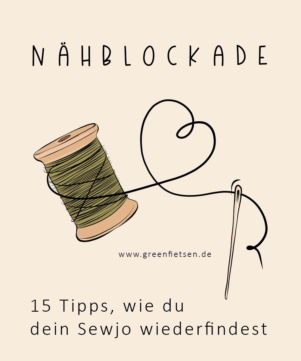 Nähblockade - 15 Tipps, wie du dein Sewjo wiederfindest